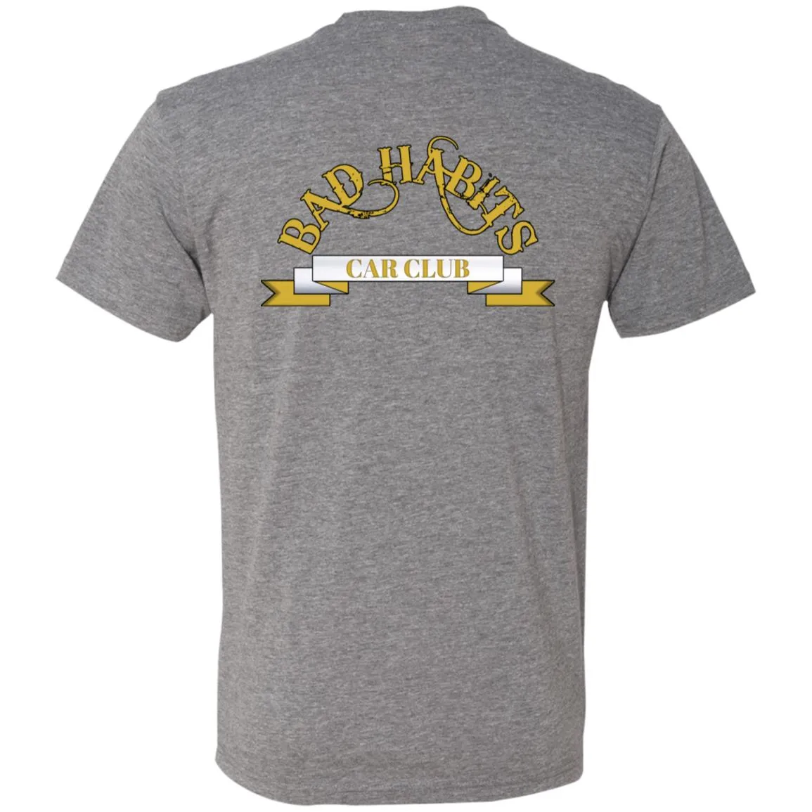 Bad Habits Car Club 2-sided print NL6010 Men's Triblend Premium T-Shirt