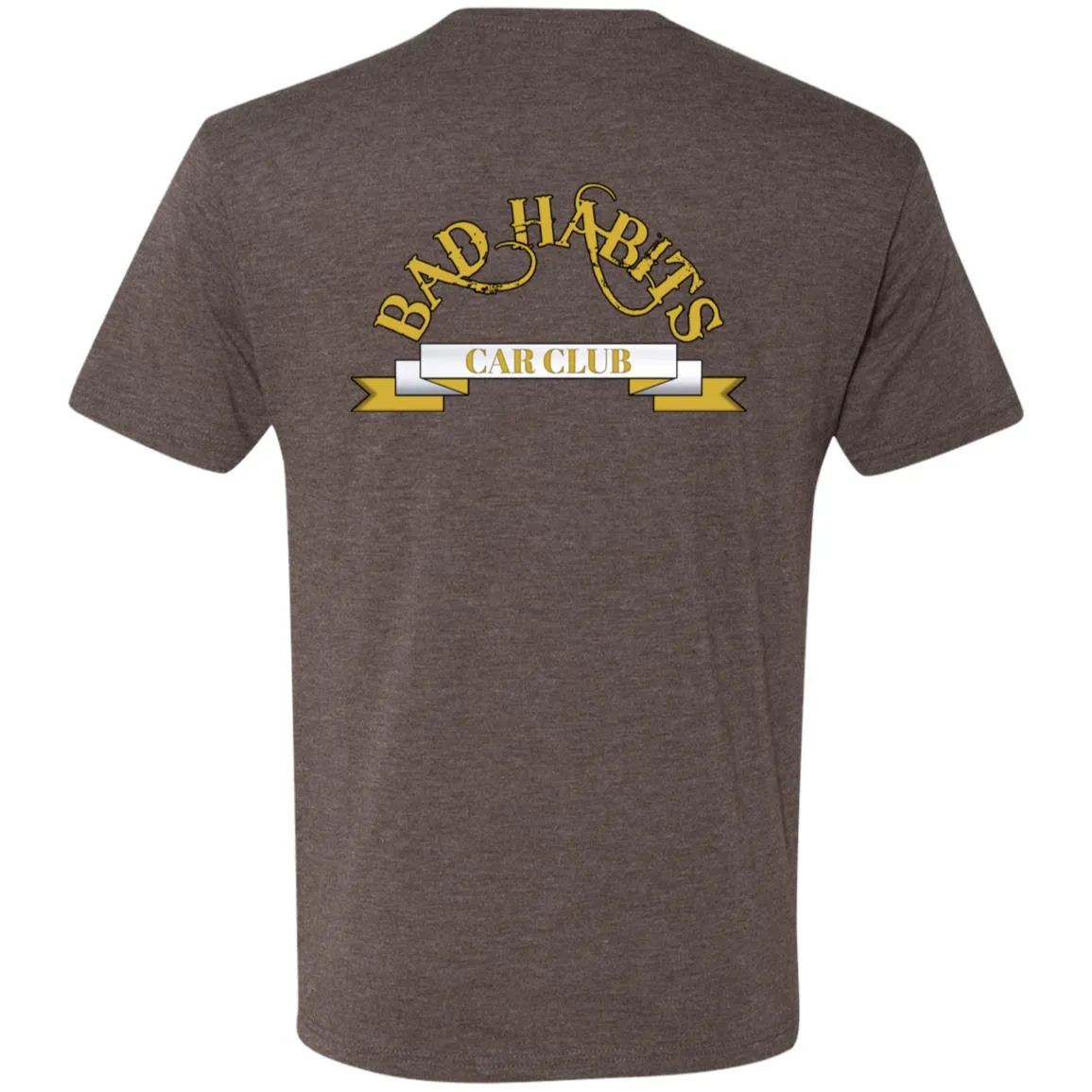 Bad Habits Car Club 2-sided print NL6010 Men's Triblend Premium T-Shirt