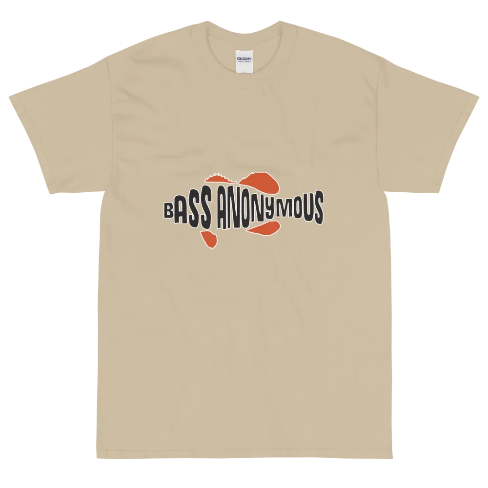 Bass Anonymous T-Shirt I don't always fish