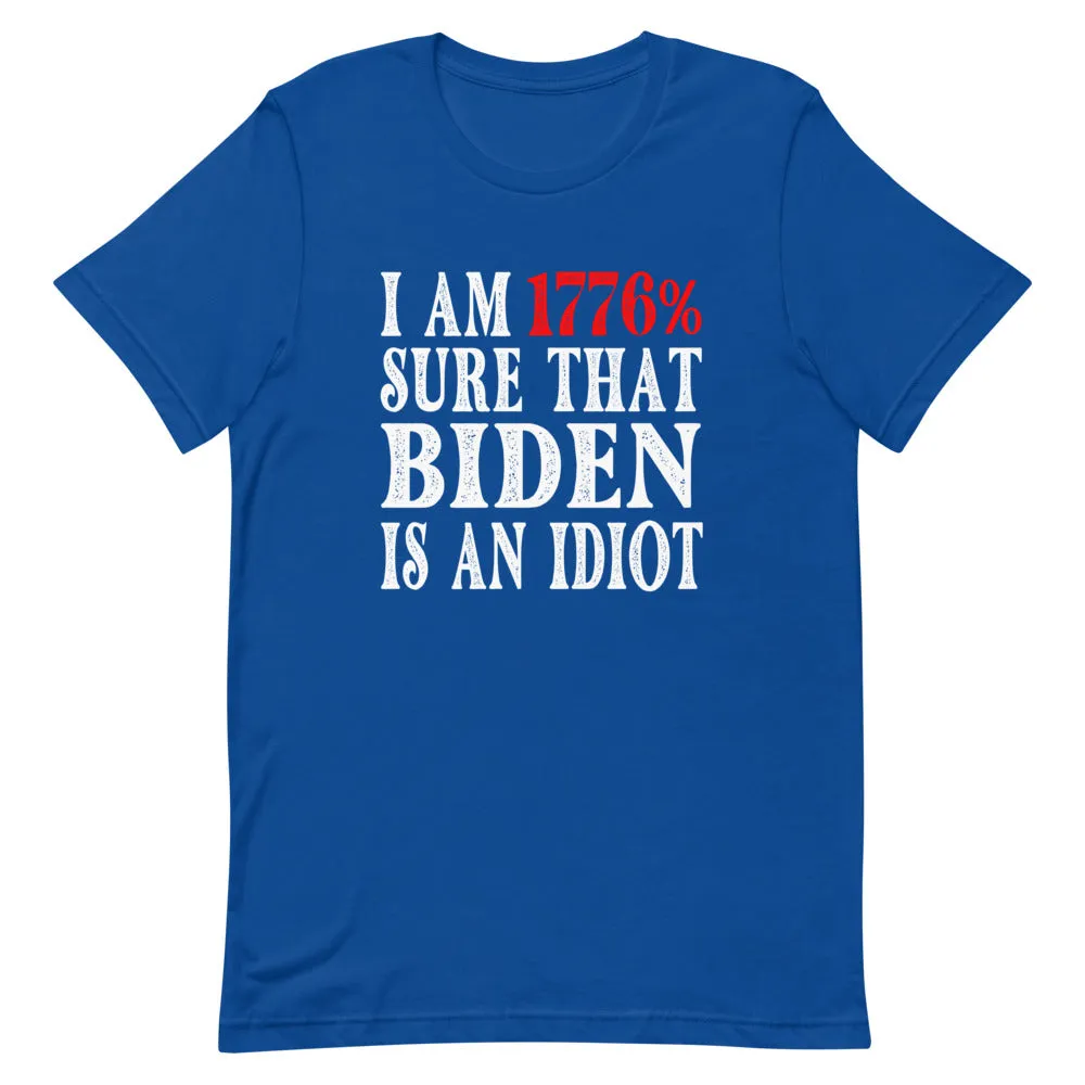 Biden is an Idiot Short-Sleeve Unisex T-Shirt