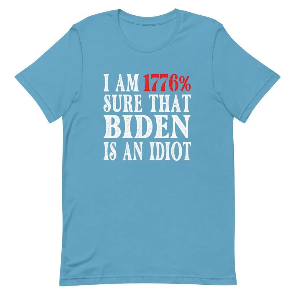 Biden is an Idiot Short-Sleeve Unisex T-Shirt