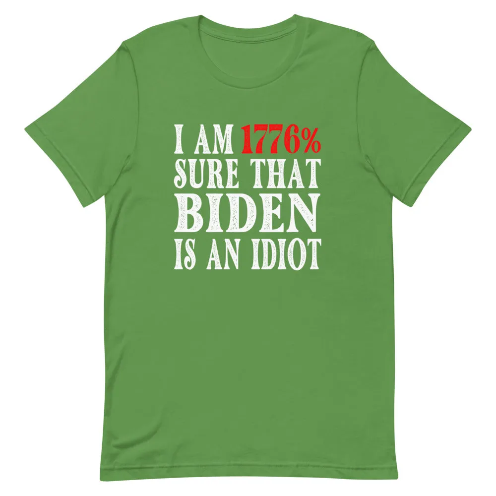 Biden is an Idiot Short-Sleeve Unisex T-Shirt