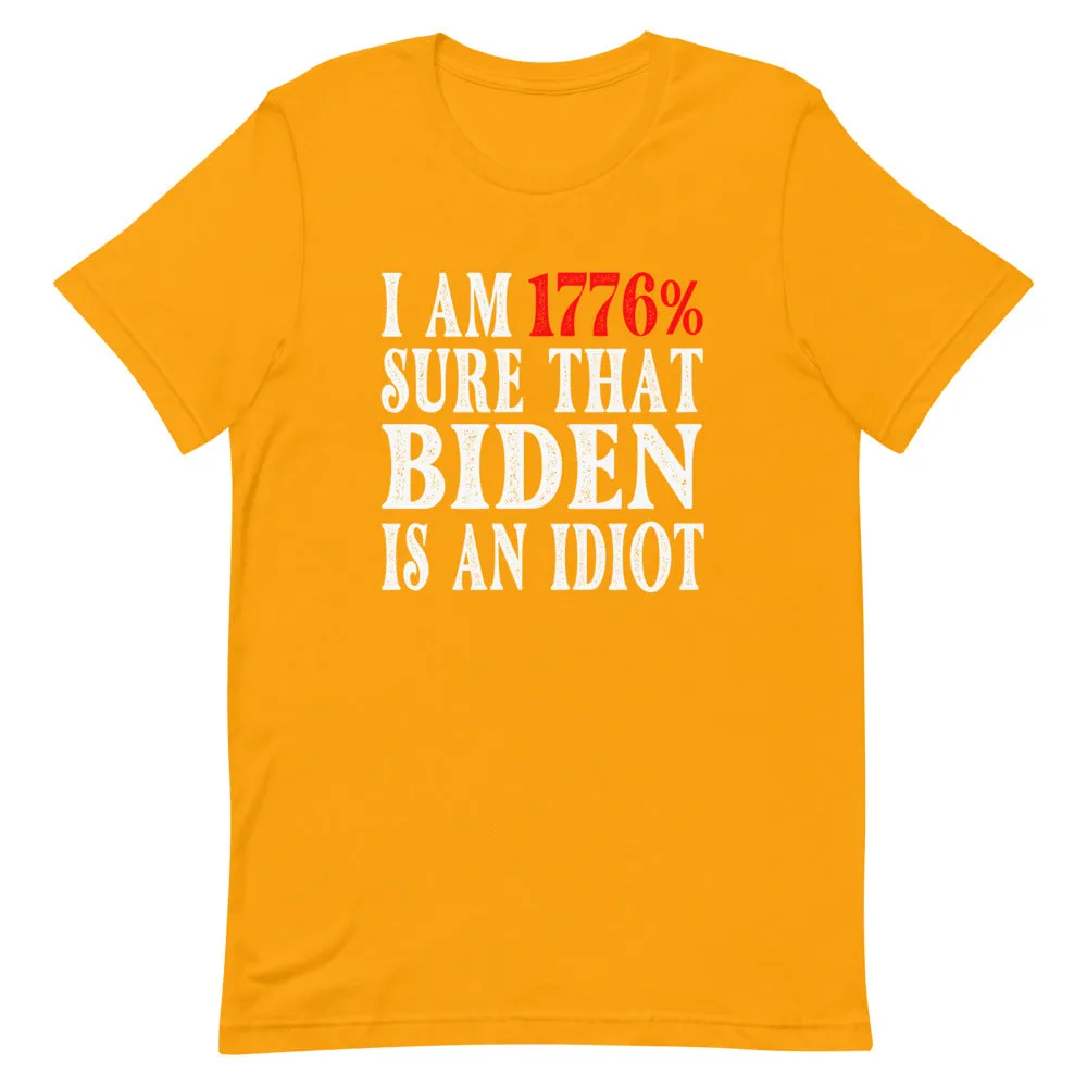Biden is an Idiot Short-Sleeve Unisex T-Shirt
