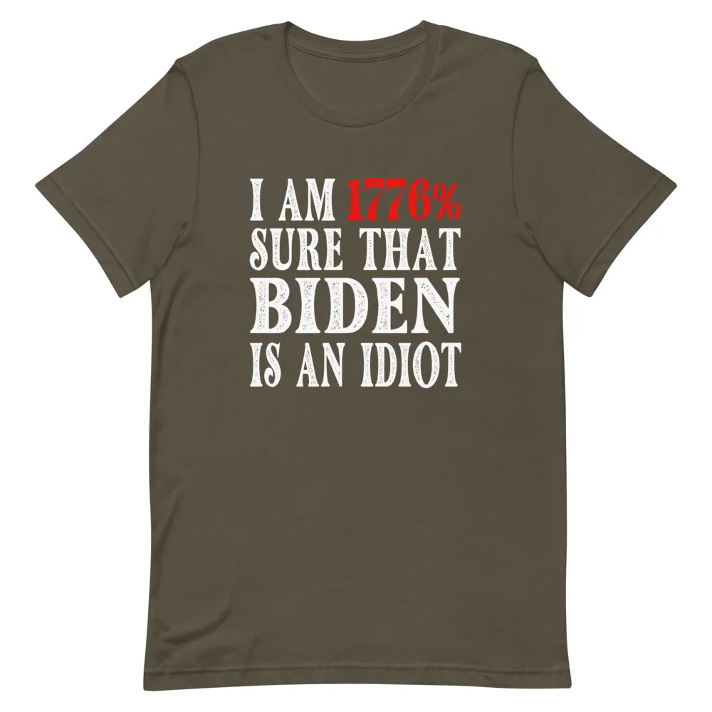 Biden is an Idiot Short-Sleeve Unisex T-Shirt