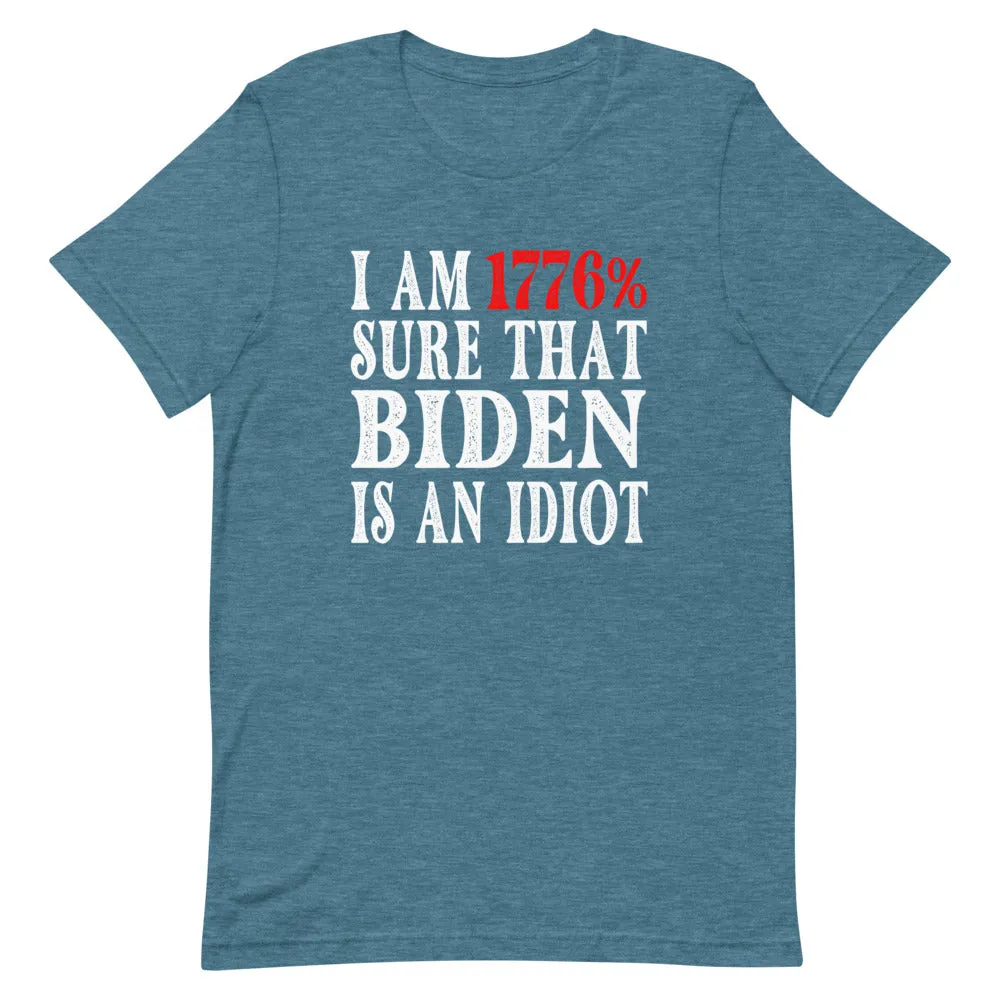 Biden is an Idiot Short-Sleeve Unisex T-Shirt