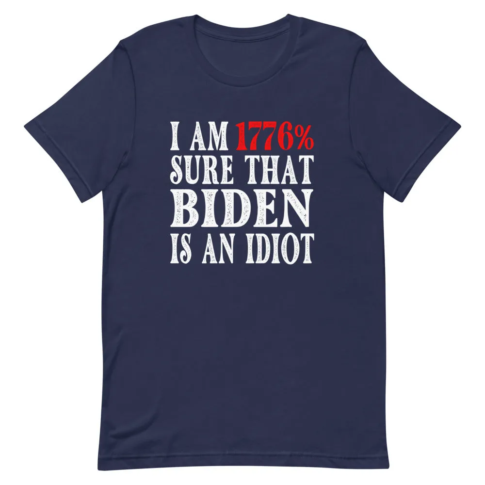 Biden is an Idiot Short-Sleeve Unisex T-Shirt
