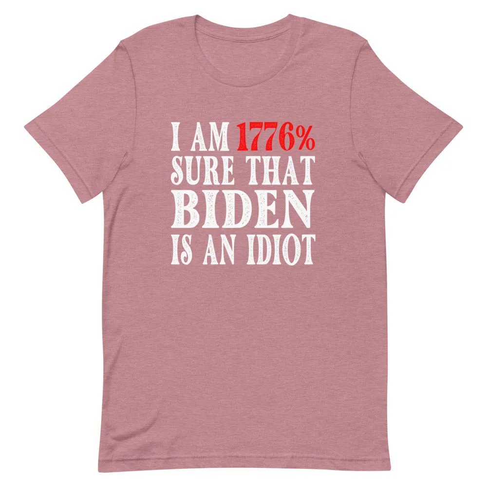 Biden is an Idiot Short-Sleeve Unisex T-Shirt