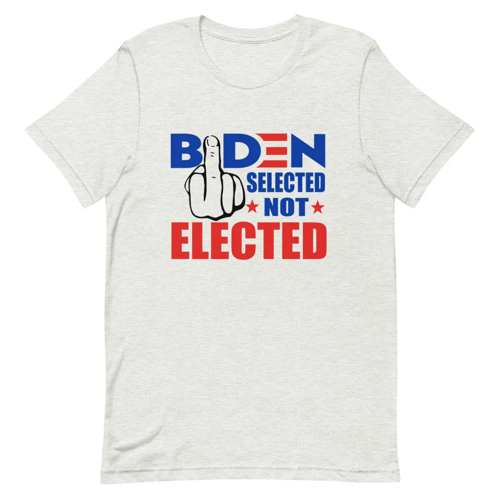 Biden Selected not Elected Short-Sleeve Unisex T-Shirt
