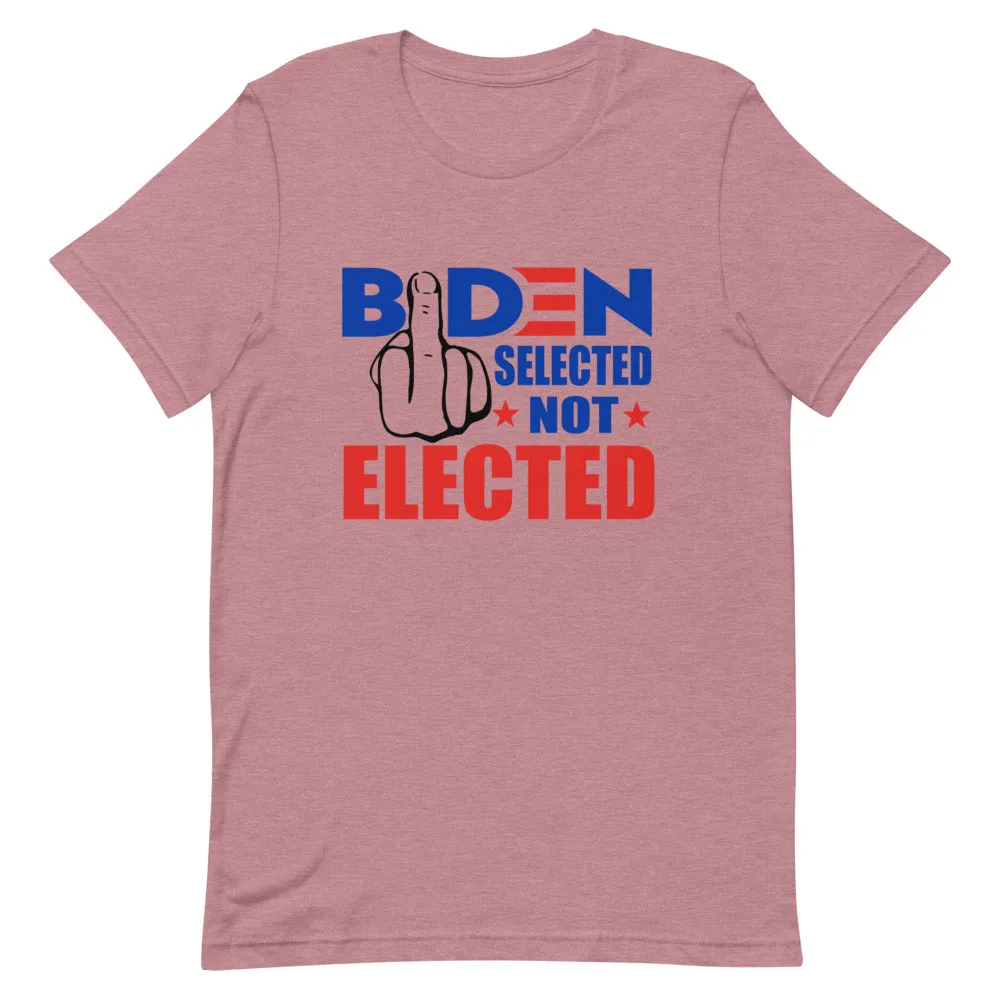 Biden Selected not Elected Short-Sleeve Unisex T-Shirt