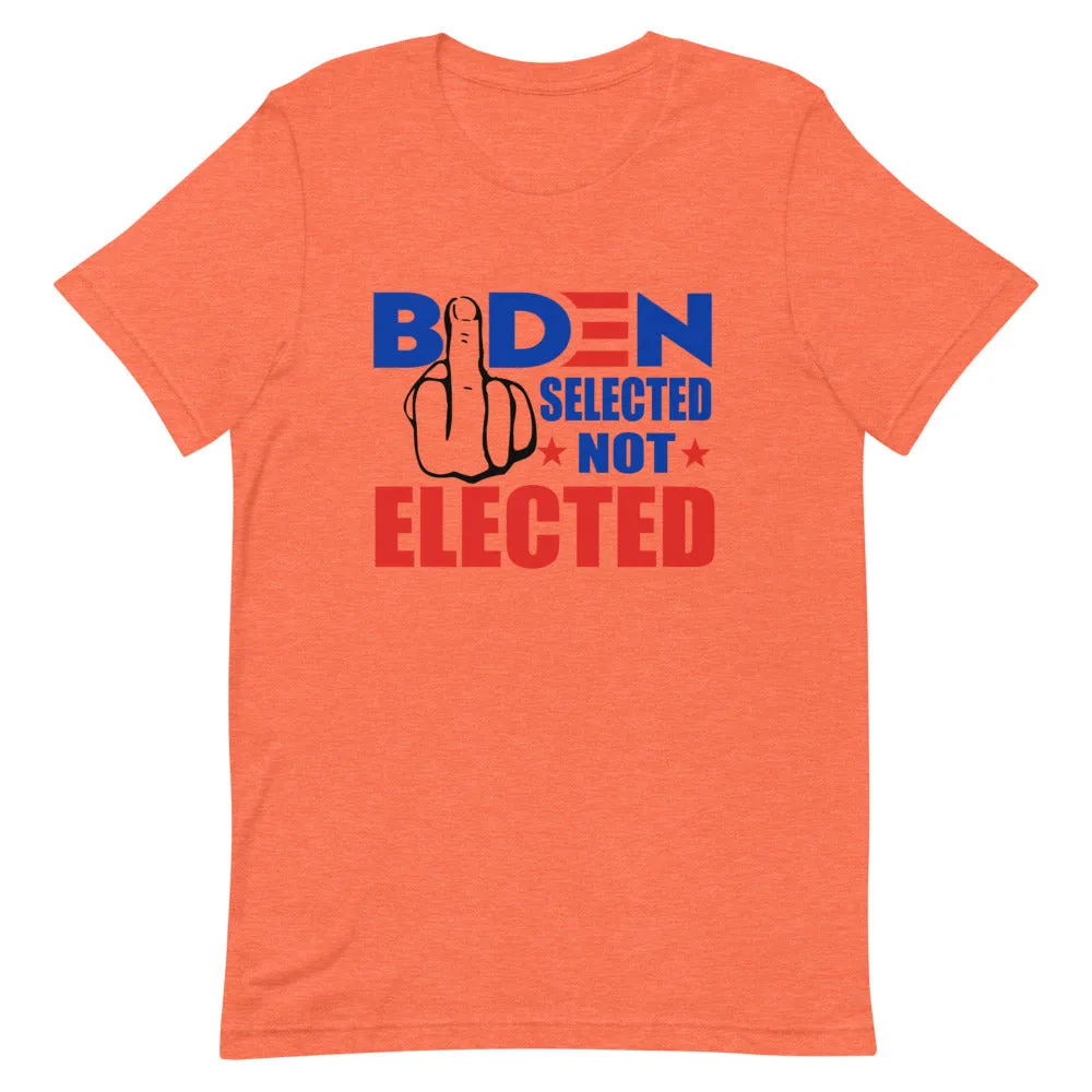 Biden Selected not Elected Short-Sleeve Unisex T-Shirt