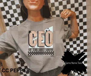 CEO OF THE SH!T SHOW