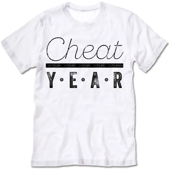 Cheat Year T Shirt
