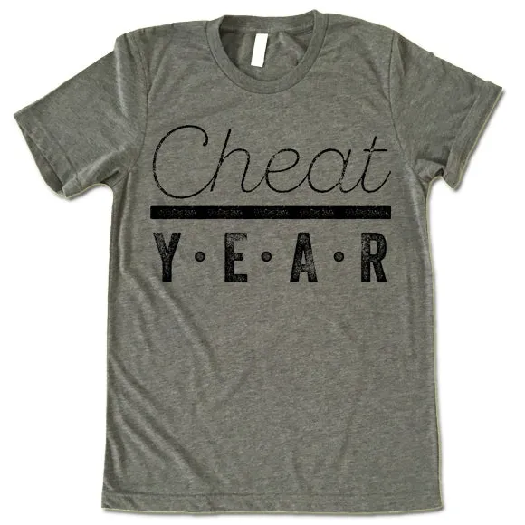 Cheat Year T Shirt