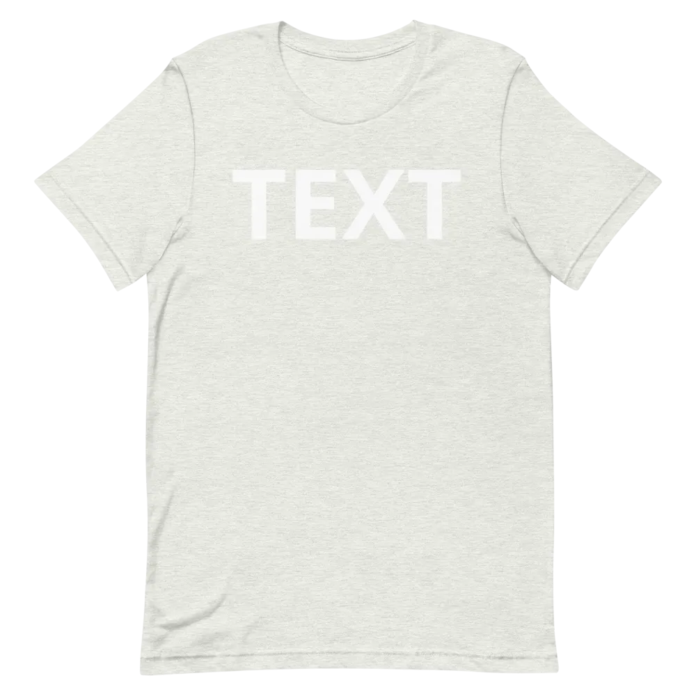 Custom Text Short-Sleeve Unisex T-Shirt