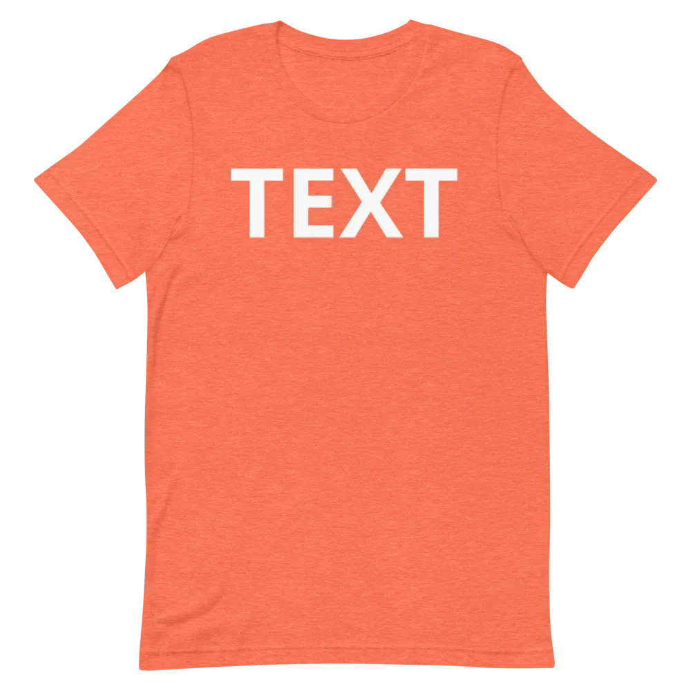 Custom Text Short-Sleeve Unisex T-Shirt