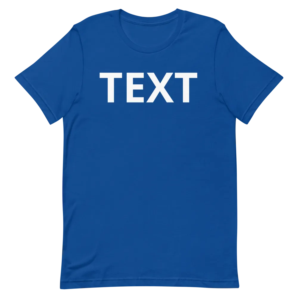Custom Text Short-Sleeve Unisex T-Shirt