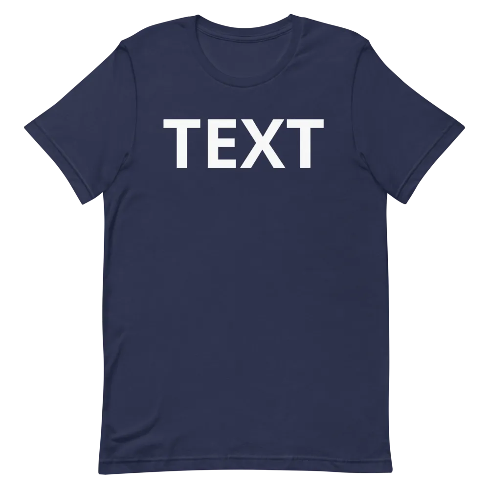 Custom Text Short-Sleeve Unisex T-Shirt