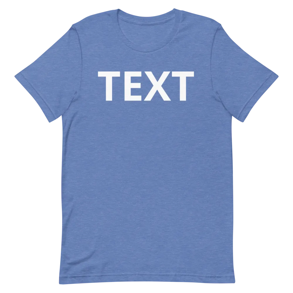 Custom Text Short-Sleeve Unisex T-Shirt