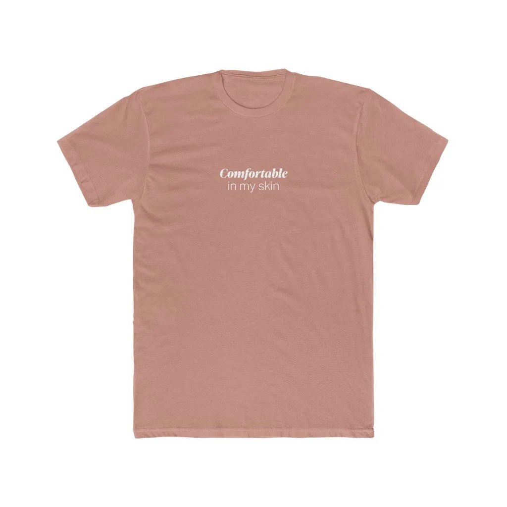 EAM 22 Unisex "Comfortable in my skin"