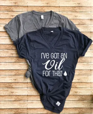 Essential Oil - I've Got An Oil For That Shirt