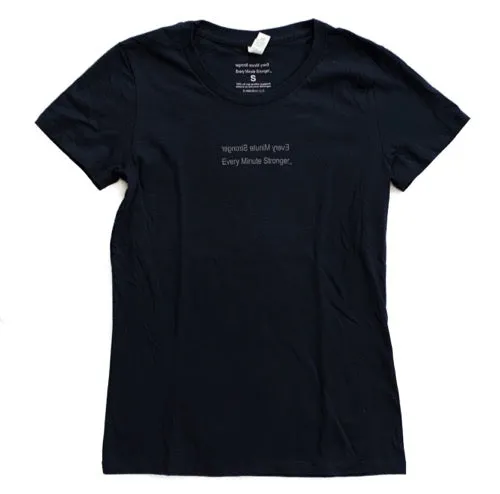Every Minute Stronger T-Shirt (Women's)