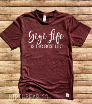 Gigi Life Is The Best Life