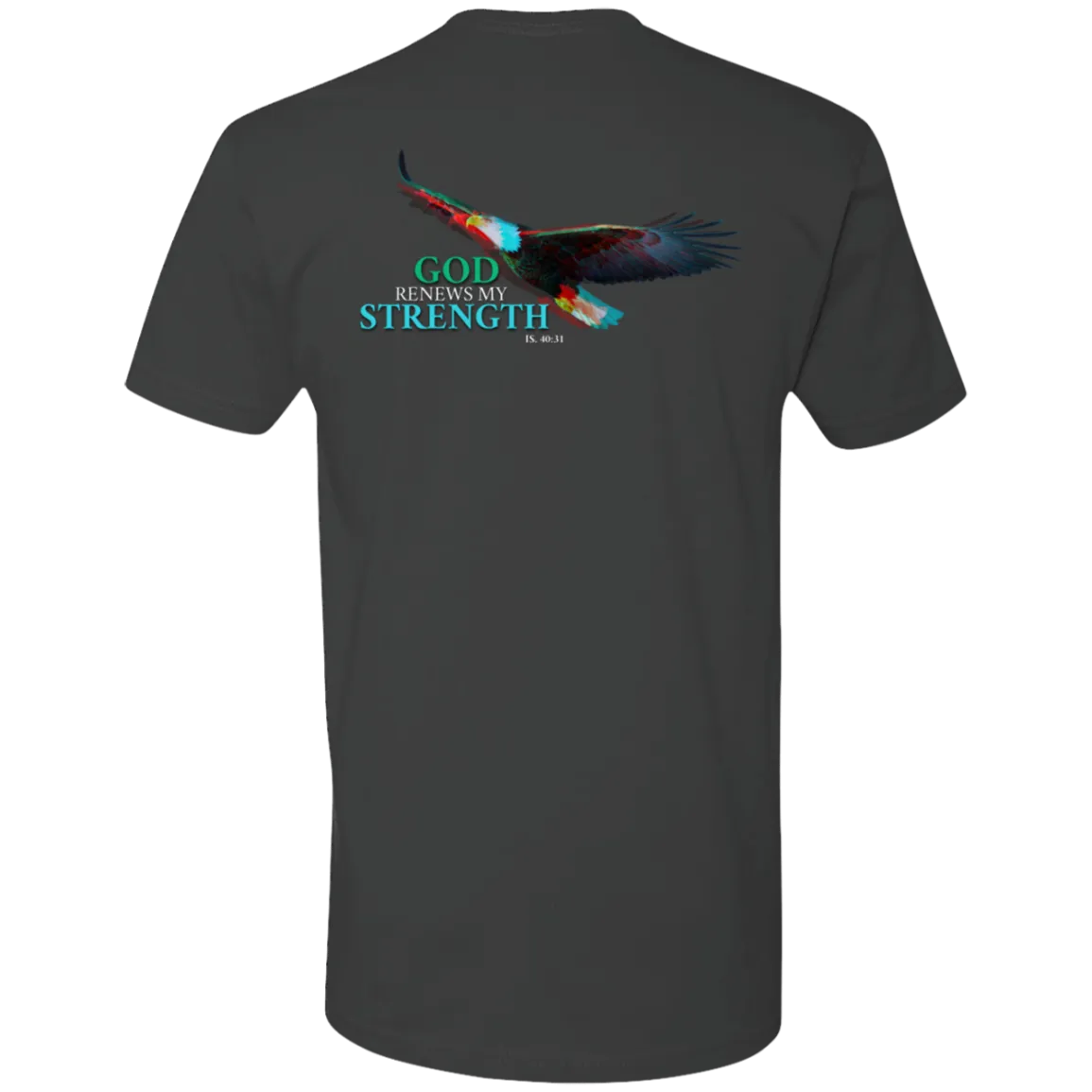 God Renews My Strength Men’s Premium Short Sleeve T-Shirt (Back Design)