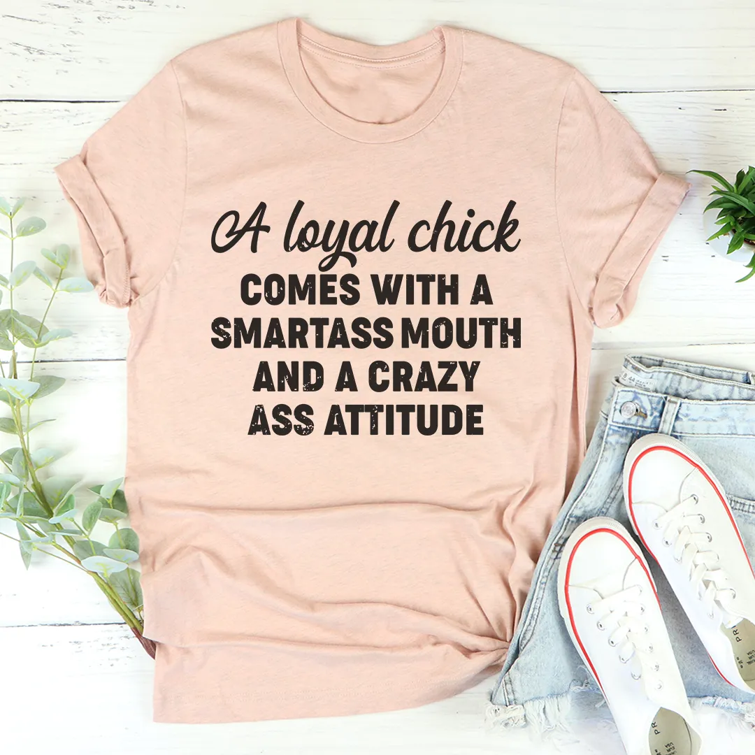 Graphic T-Shirts Loyal Chick Tee