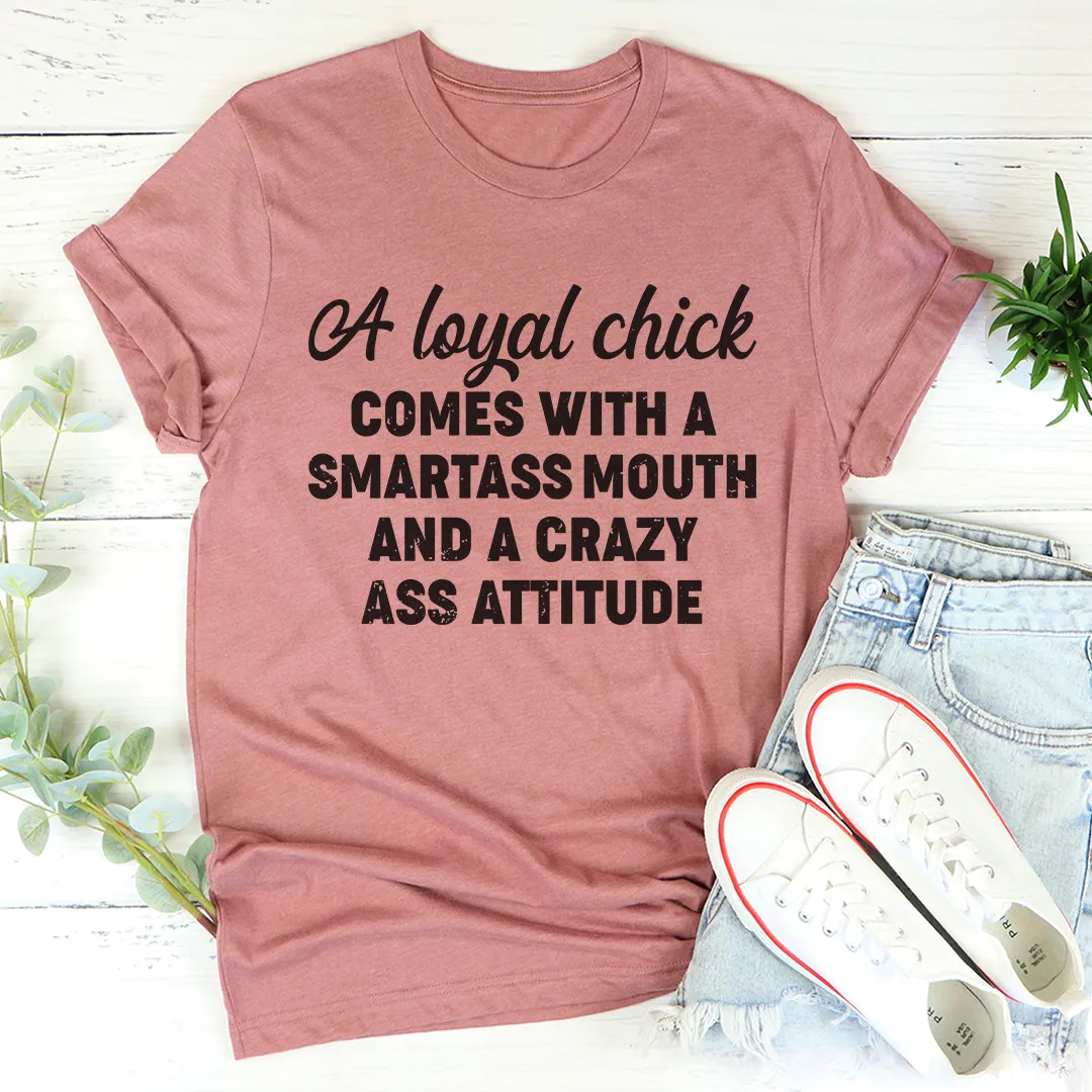 Graphic T-Shirts Loyal Chick Tee
