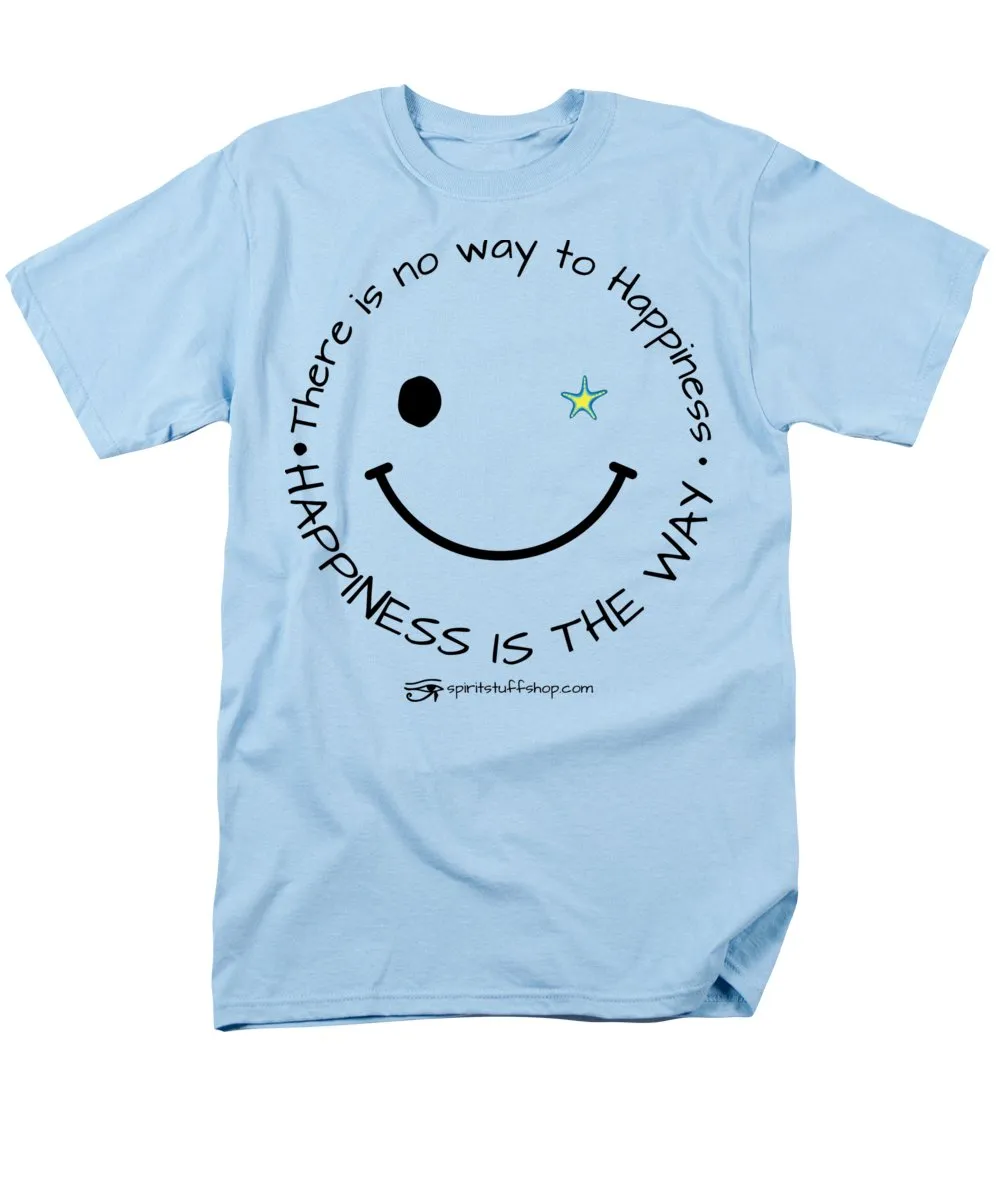 Happiness Is The Way - Men's T-Shirt  (Regular Fit)