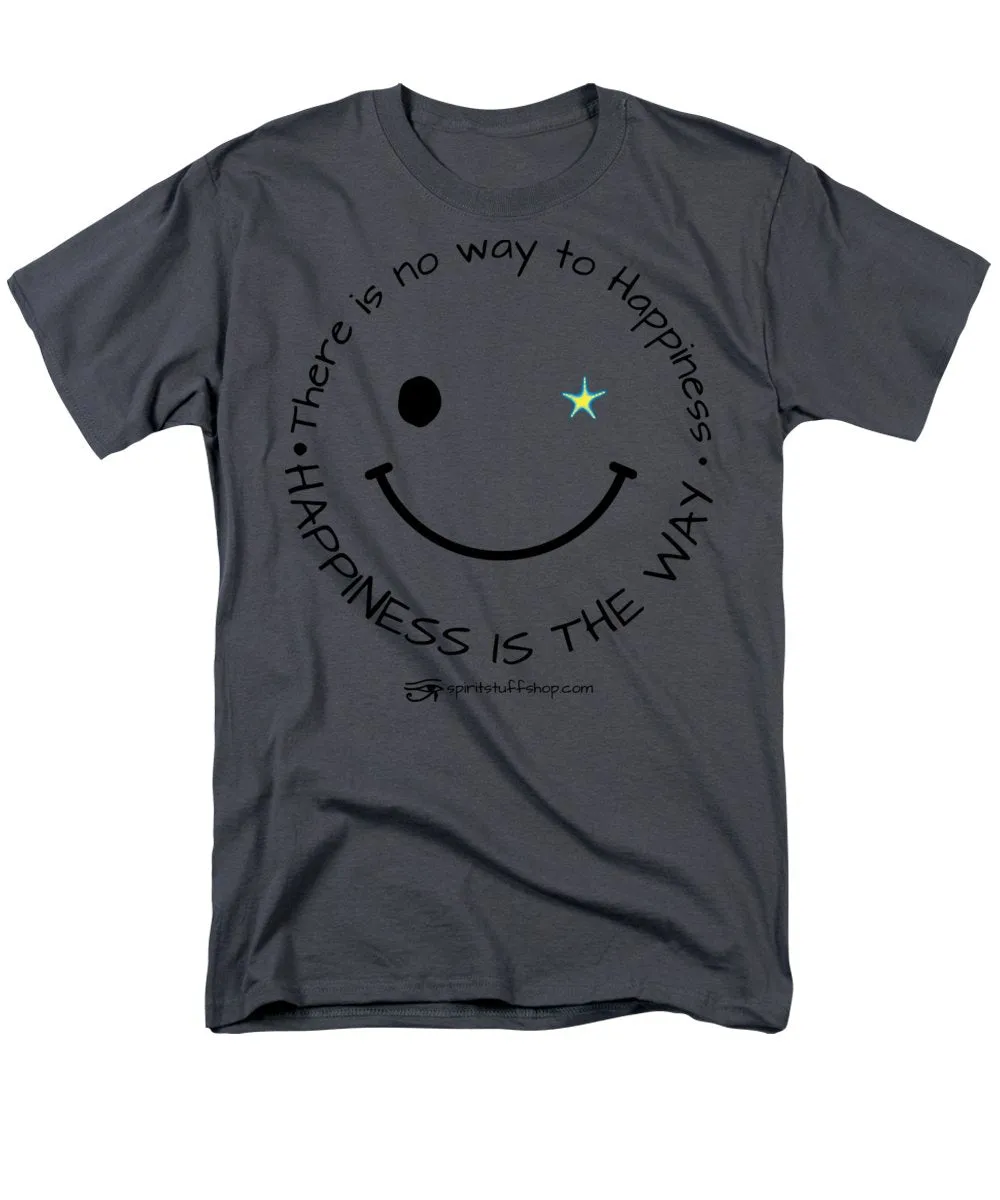 Happiness Is The Way - Men's T-Shirt  (Regular Fit)