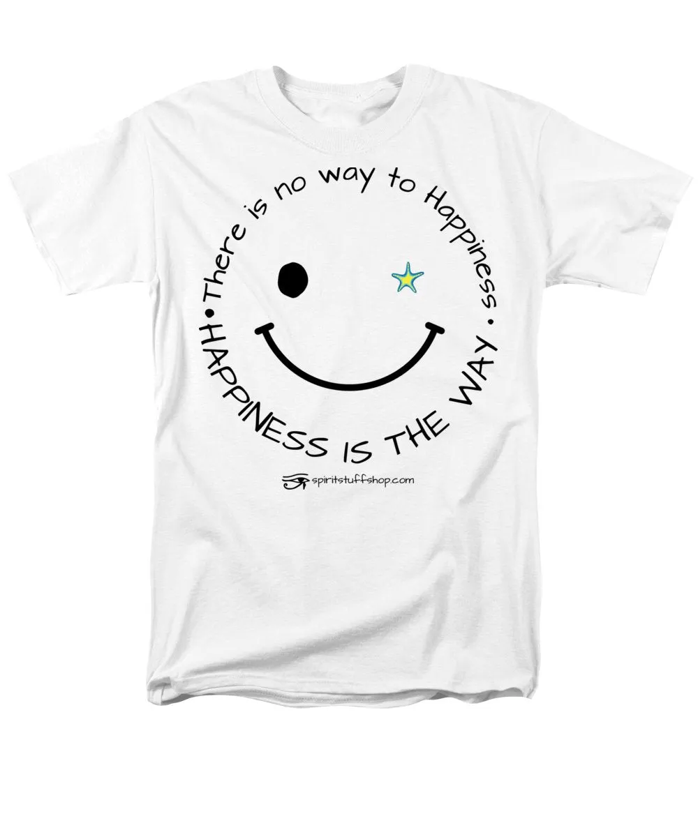 Happiness Is The Way - Men's T-Shirt  (Regular Fit)