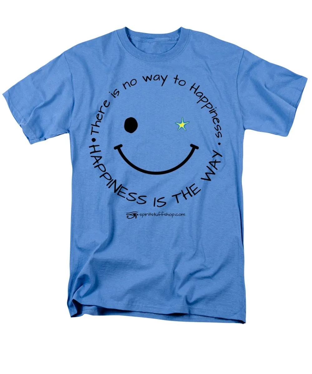 Happiness Is The Way - Men's T-Shirt  (Regular Fit)