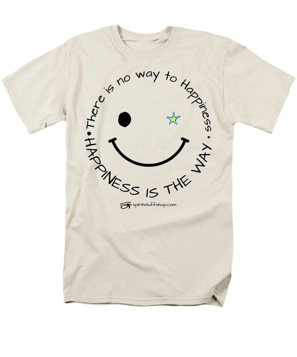 Happiness Is The Way - Men's T-Shirt  (Regular Fit)