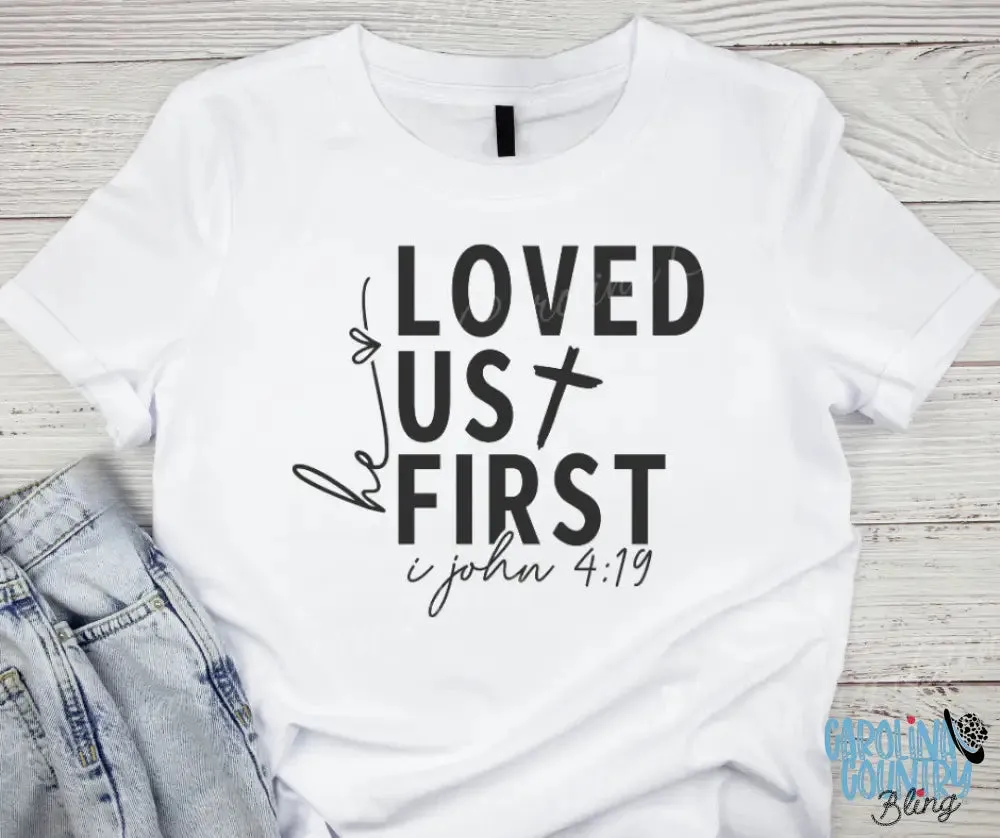He Loved Us First – Multi