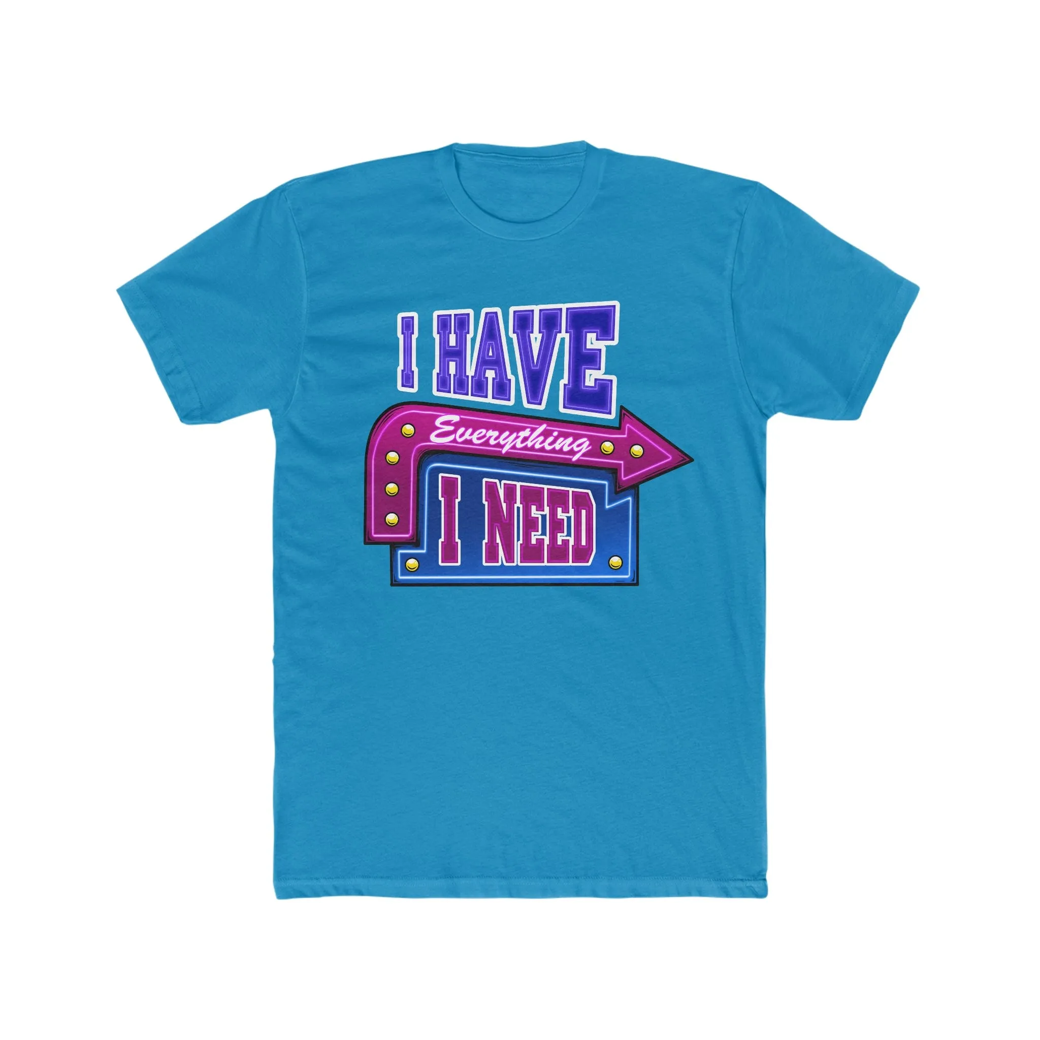 I Have Everything I need