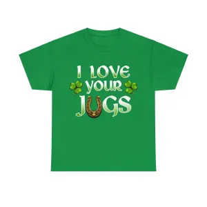 I Love Your Jugs 2024 5xl