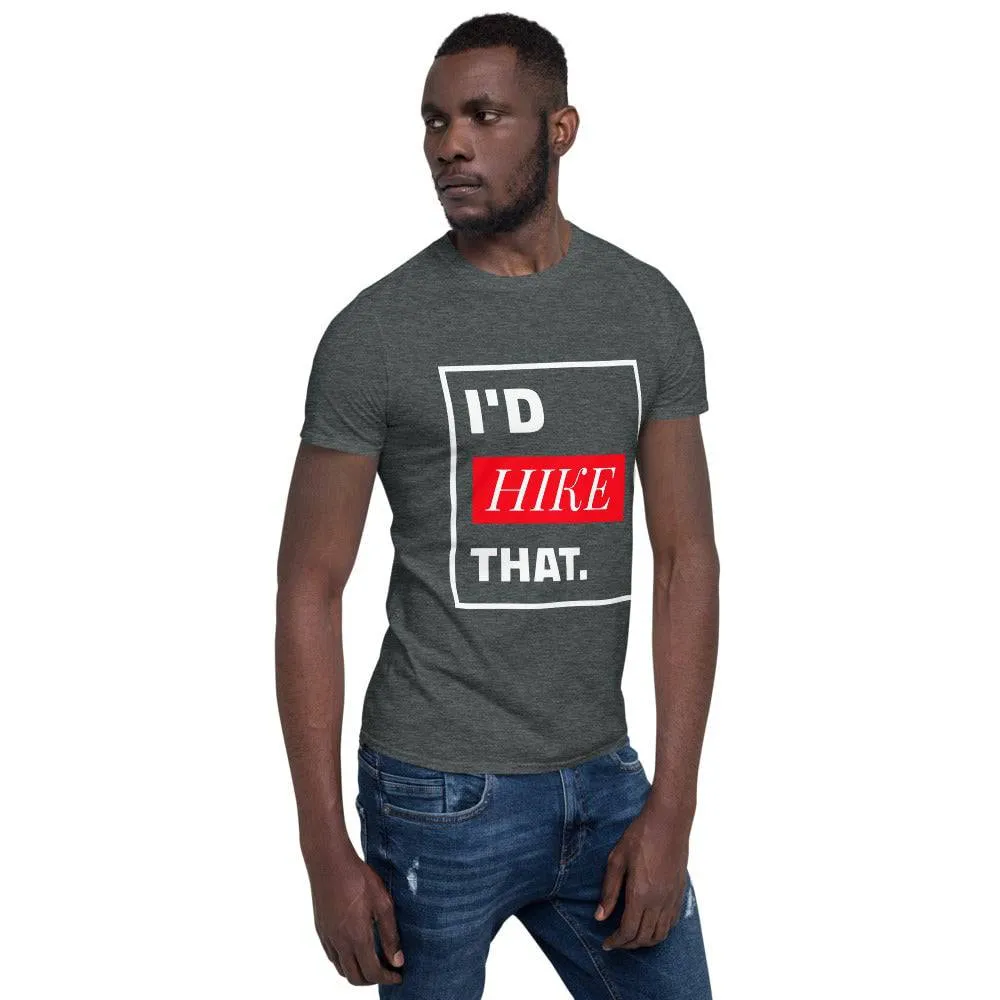 I'D HIKE THAT TEE