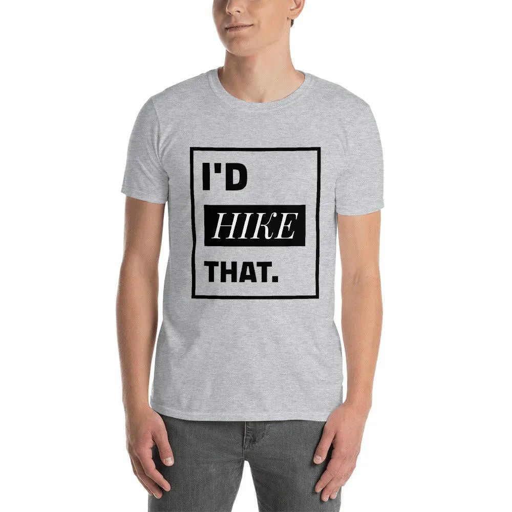 I'D HIKE THAT TEE