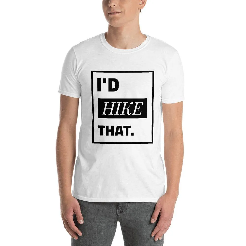 I'D HIKE THAT TEE