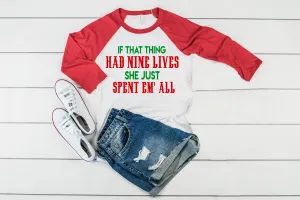 If That Thing Had Nine Lives Christmas Raglan | Unisex Raglan