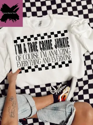 I'm A True Crime Junkie
