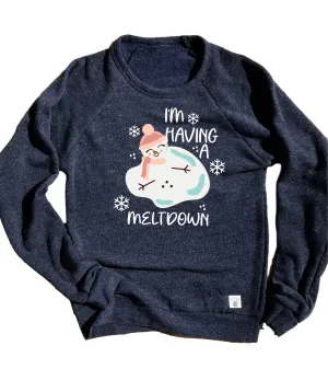 I'm Having A Meltdown Snowman Sweatshirt