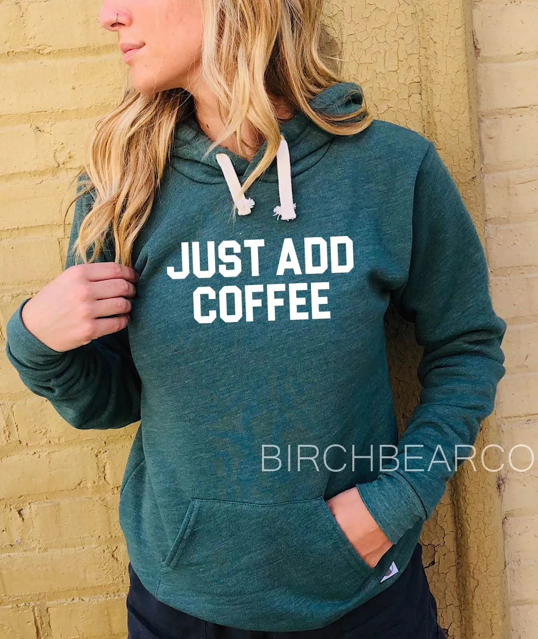 Just Add Coffee Hoodie | Funny Hoodie | Unisex Triblend