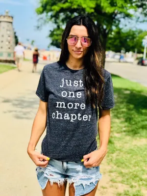 Just One More Chapter Shirt