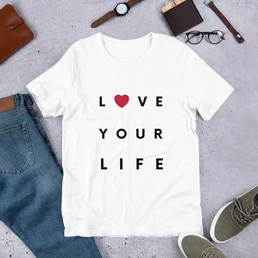 LOVE YOUR LIFE