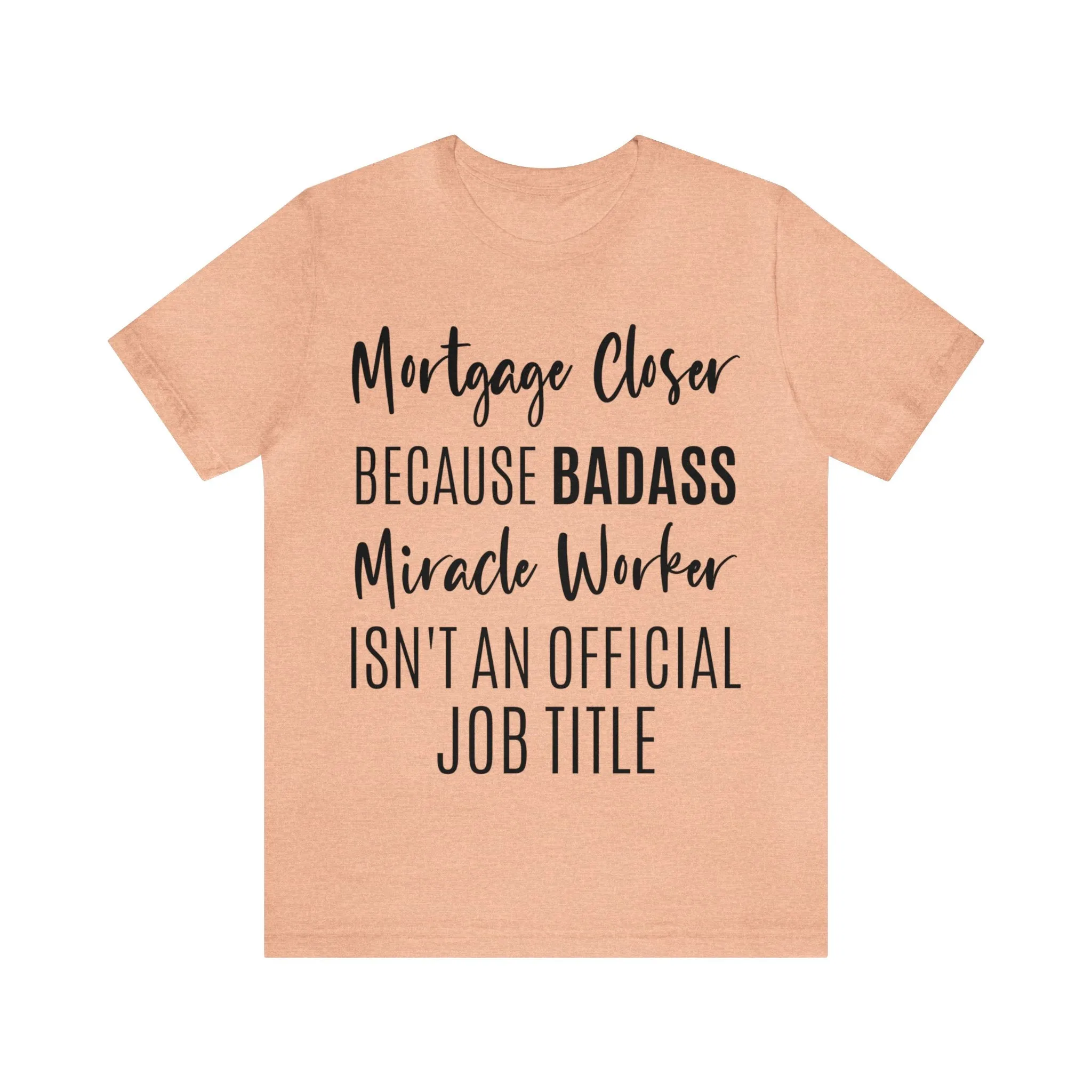 Mortgage Closer Short Sleeve Tee