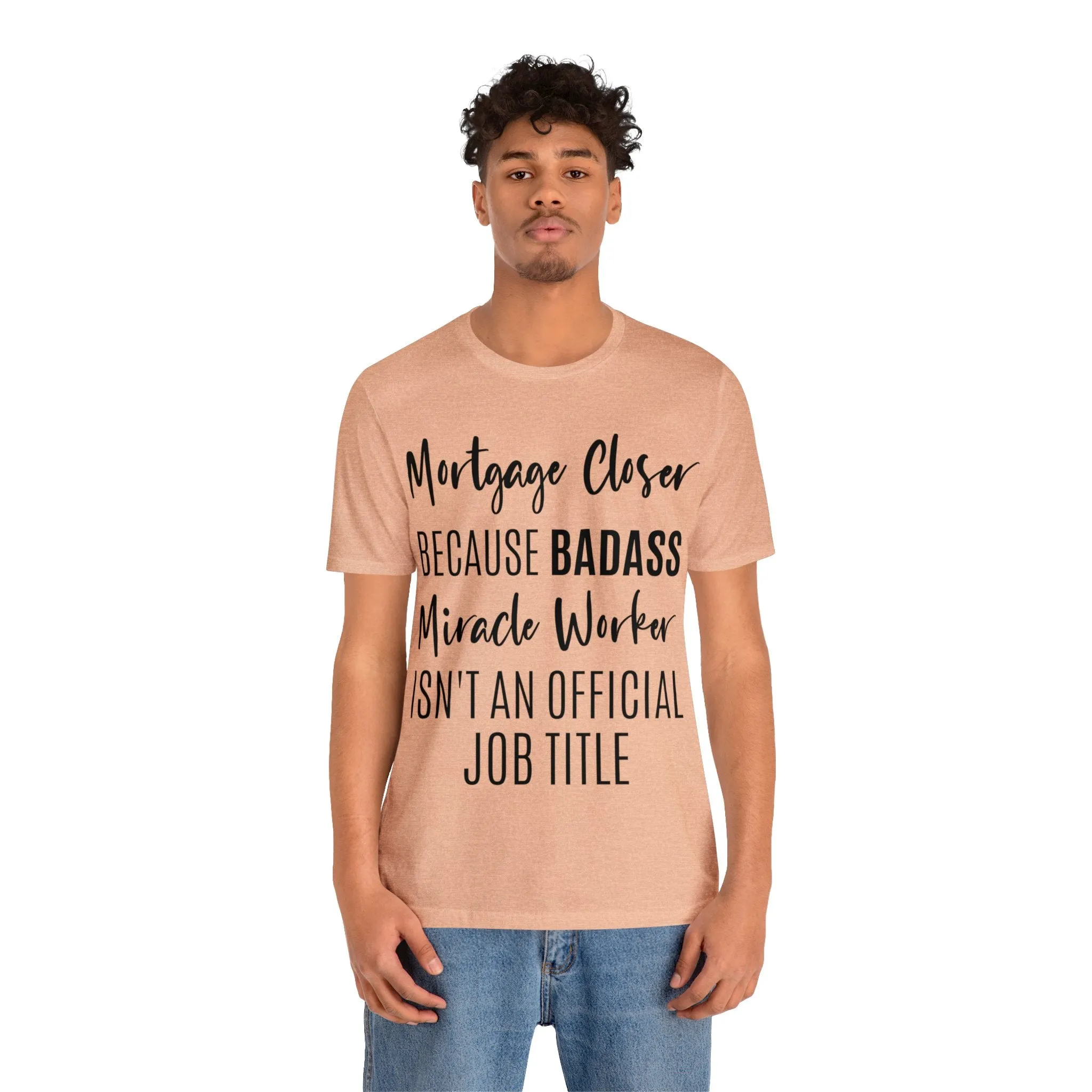 Mortgage Closer Short Sleeve Tee