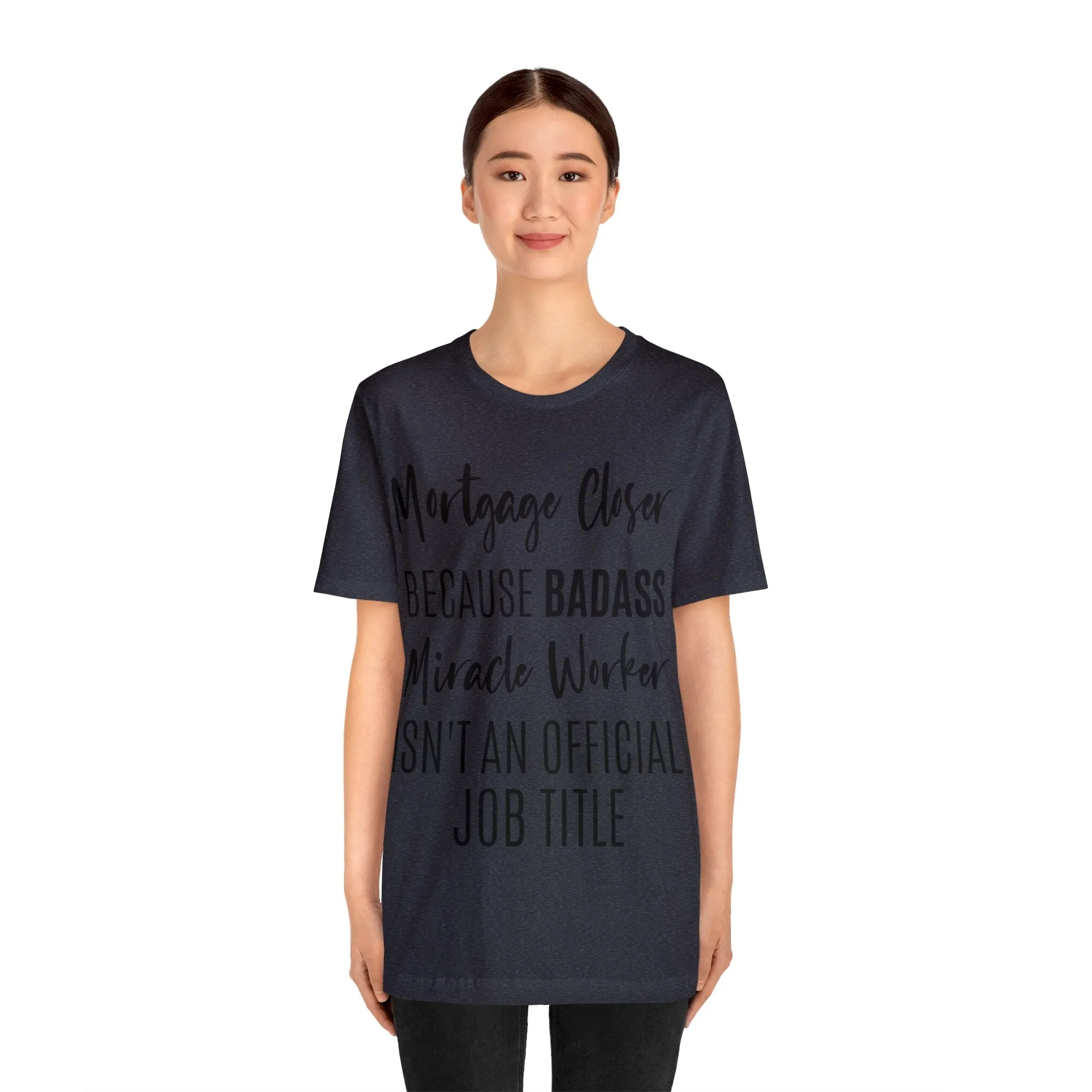 Mortgage Closer Short Sleeve Tee