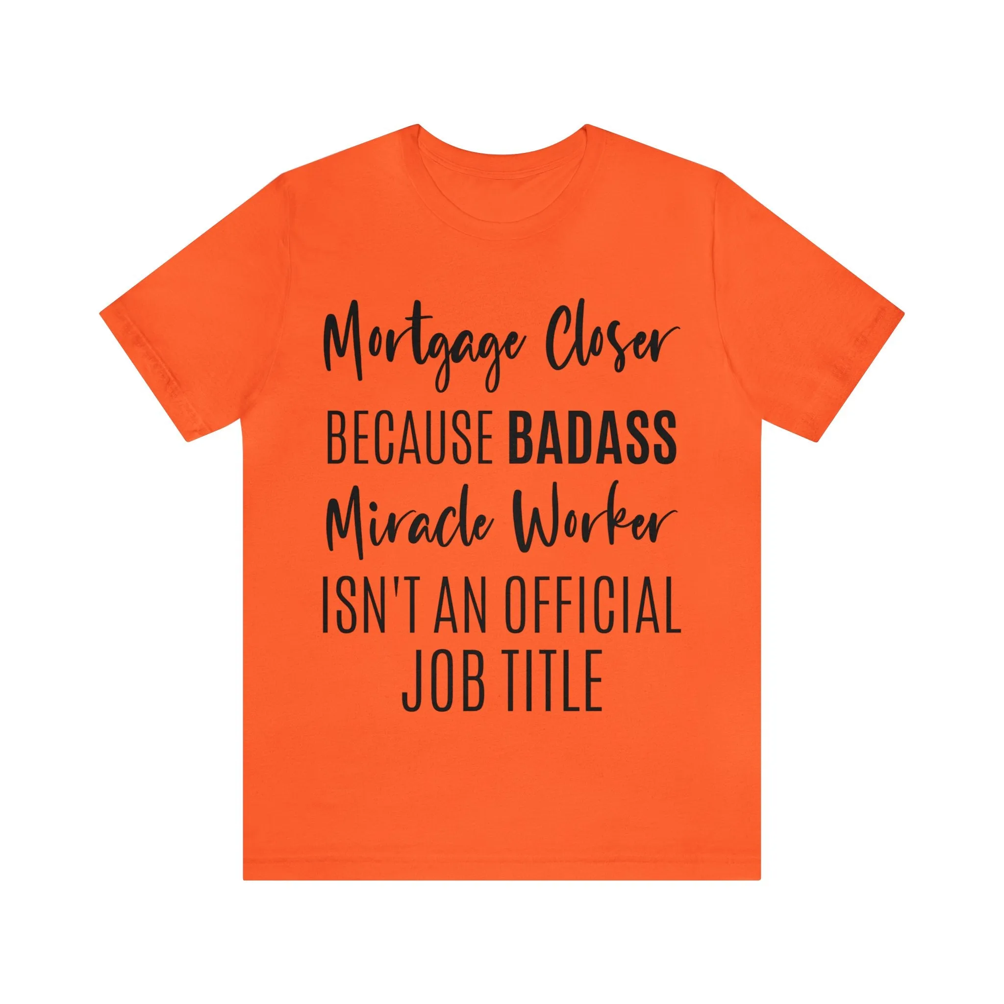 Mortgage Closer Short Sleeve Tee